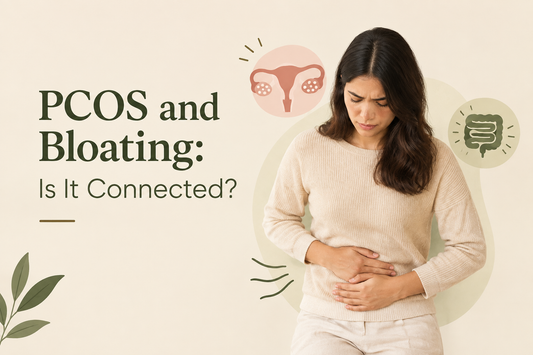 PCOS and Bloating: Is It Connected?